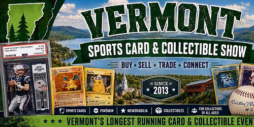 Vermont Sports Card & Collectible Show