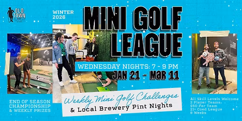 Winter 2026 Putters & Pints Mini Golf League at Old Town Putt
