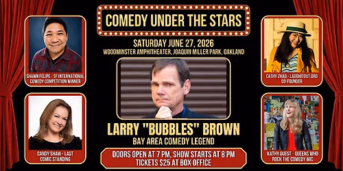 Woodminster Theatre's Comedy Under the Stars with Larry "Bubbles" Brown