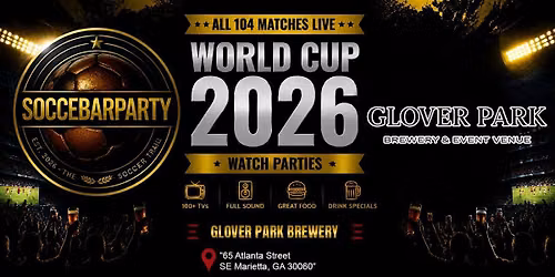 FIFA World Cup 2026 Watch Parties \u2013 Matches LIVE at Glover Park Brewery