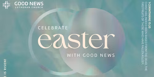Easter @ Good News