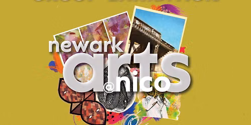 Newark Arts Festival - Newark Arts @ NICO: Group Exhibition Opening