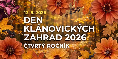 Den kl\u00e1novick\u00fdch zahrad 2026