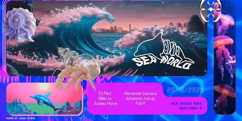 Seaworld - Sail Away! @ Den Anden Side