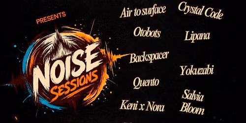 NOISE SESSIONS 