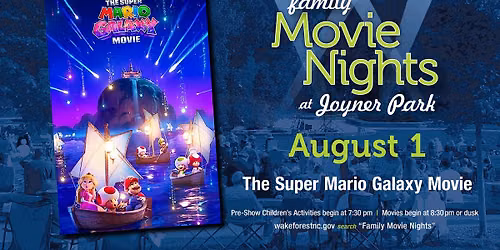 Family Movie Nights at Joyner Park - The Super Mario Galaxy Movie