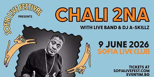 CHALI 2NA @ SOFIA LIVE FEST