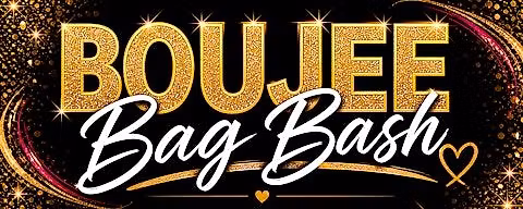 Boujee Bag Bash 2026