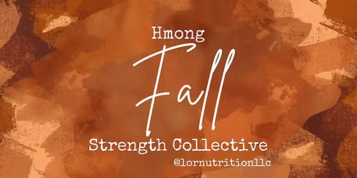 Hmong Strength Collective - Fall Edition