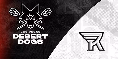 Game 07 - Las Vegas Desert Dogs vs. Rochester Knighthawks\t