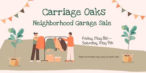 Carriage Oaks Neighborhood Garage Sale