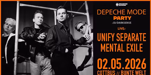 DEPECHE MODE PARTY - live: UNIFY SEPARATE & MENTAL EXILE \/\/ Cottbus