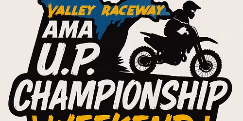 U.P. 2 Stroke and AMA U.P. State Championship
