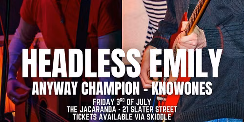Headless Emily With Special Guests