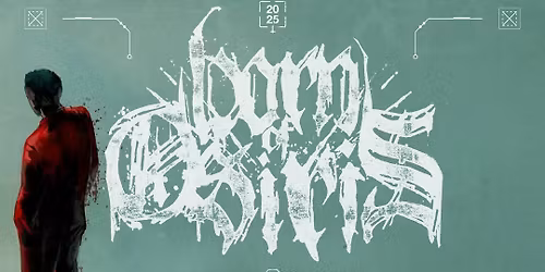 Born of Osiris  The Browning  VCTMS  AXTY & Lost in Separation