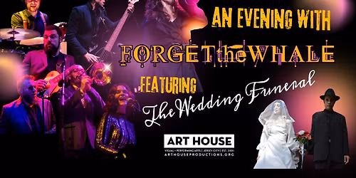 An Evening with Forget the Whale (feat. The Wedding Funeral)