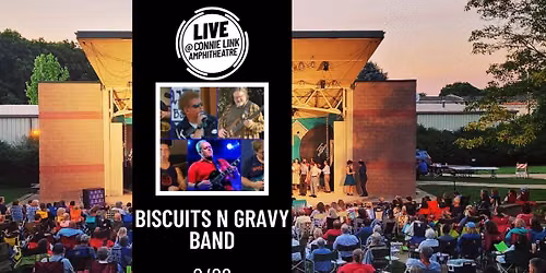 Biscuits n Gravy Band - LIVE @ Connie Link Amphitheatre