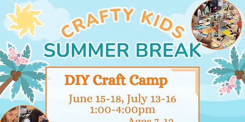 Crafty Kids Summer Break- WEEK ONE