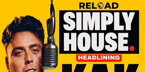 RELOAD: Simply House. With Kak Hatt