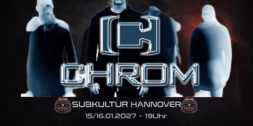 Chrom - The Weekender - Part 2 + Support u. Aftershowpartys