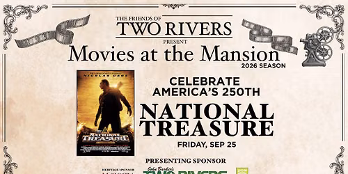 Movies at the Mansion featuring "National Treasure"