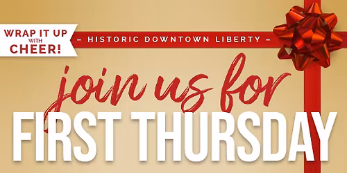 First Thursdays in Historic Downtown Liberty