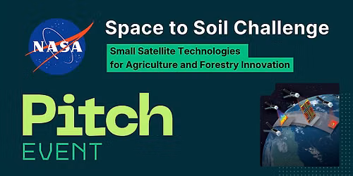 NASA Space to Soil Challenge Pitch Event