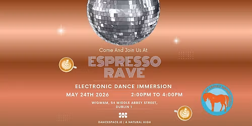 ELECTRONIC DANCE IMMERSION - ESPRESSO RAVE