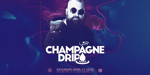 Champagne Drip at The Den