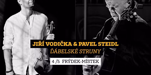 Ji\u0159\u00ed Vodi\u010dka & Pavel Steidl | \u010e\u00e1belsk\u00e9 struny