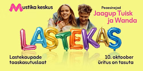 LASTEKAS \ud83c\udf88 | Lastekaupade taaskasutuslaat, teatrid ja laval Jaagup Tuisk & Wanda!