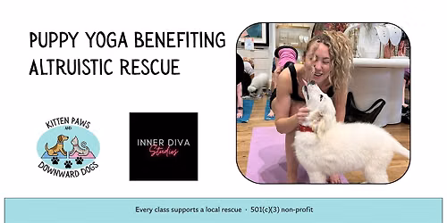 Puppy Yoga Benefitting Altruistic Dog Rescue