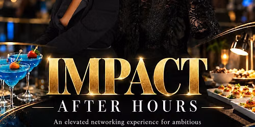 IMPACT- After Hours