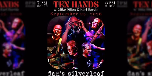 Ten Hands w\/ Mike Dillon & Earl Harvin - Live at Dan's Silverleaf