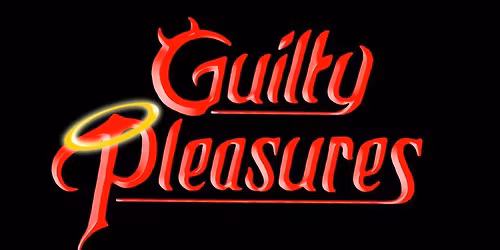 \ud83c\udf89 Guilty Pleasures - Pop, Dance & Disco Party \ud83c\udfb6