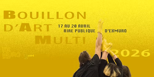 BAM 2026 \/ Fin de semaine de cr\u00e9ation multidisciplinaire 