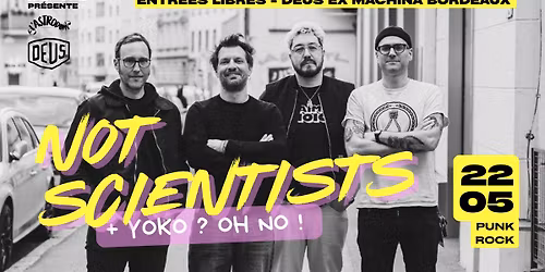 L'Astrod\u00f8me x DEUS : Not Scientists + Yoko ? Oh No !
