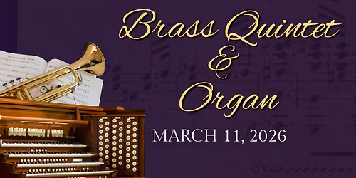 Lenten Concert Series: Resurrection Brass Quintet and Organ