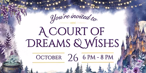 A Court of Dreams & Wishes: A Romantasy Book Celebration!