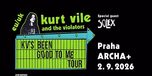 KURT VILE & THE VIOLATORS | PRAHA