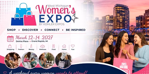 West Michigan Women\u2019s Expo 2027 | Grand Rapids, MI