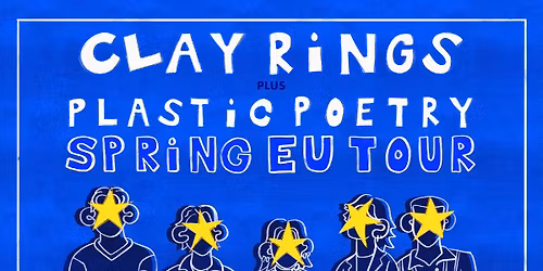 Clay Rings + Plastic Poetry On Tour | Brussels