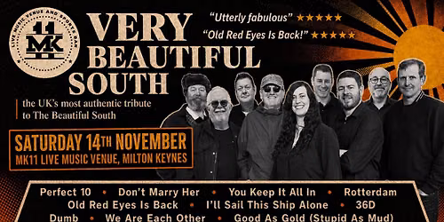 Very Beautiful South \/ MK11 Milton Keynes \/ Saturday 14th November
