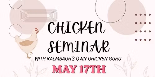 Chicken Seminar With Kalmbach 