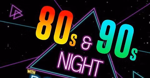 80s & 90s night!