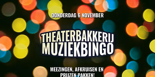 Theaterbakkerij Muziekbingo!
