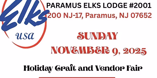 Paramus Elks #2001 Holiday Craft and Vendor Fair