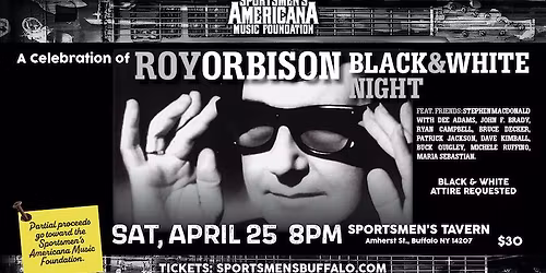 A Celebration of Roy Orbison "Black & White Night" - Sportsmens