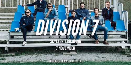 DIVISION 7 - LIVE P\u00c5 SKYLTEN \/\/ 