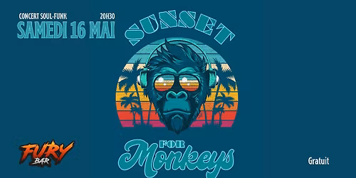 Sunset for Monkeys \/\/ FURY BAR